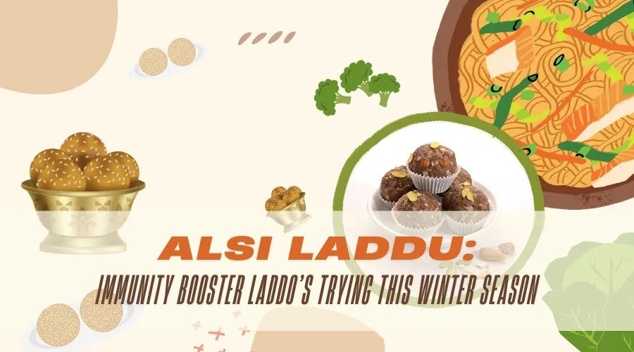 Alsi Laddu: Immunity Booster Laddo’s trying this winter season 