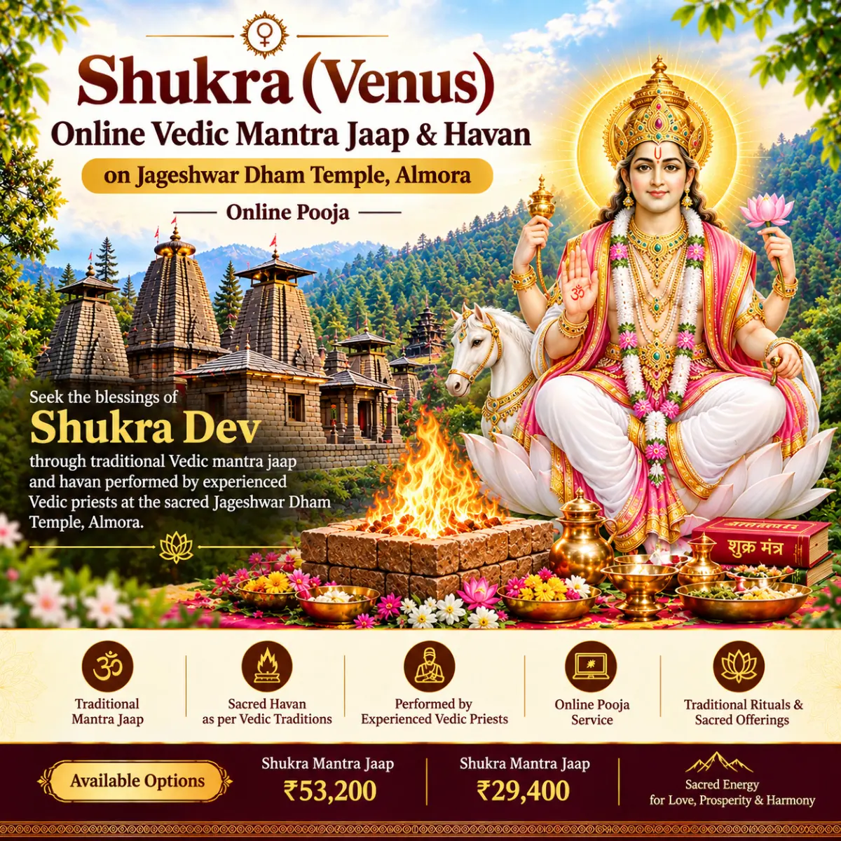 Shukra (Venus) – Online Vedic Mantra Jaap & Havan on Jageshwar Dham Temple, Almora | Online Pooja